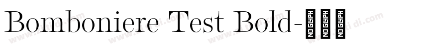 Bomboniere Test Bold字体转换